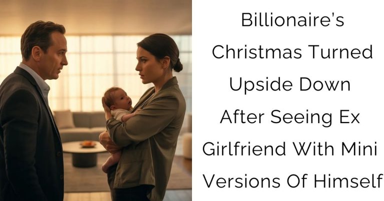 Billionaire’s Christmas Turned Upside Down After Seeing Ex-girlfriend With Mini Versions Of Himself