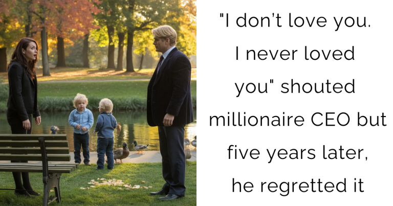 “I don’t love you. I never loved you” shouted millionaire CEO… but five years later, he regretted it