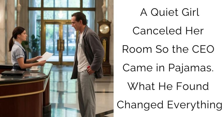 A Quiet Girl Canceled Her Room—So the CEO Came in Pajamas. What He Found Changed Everything