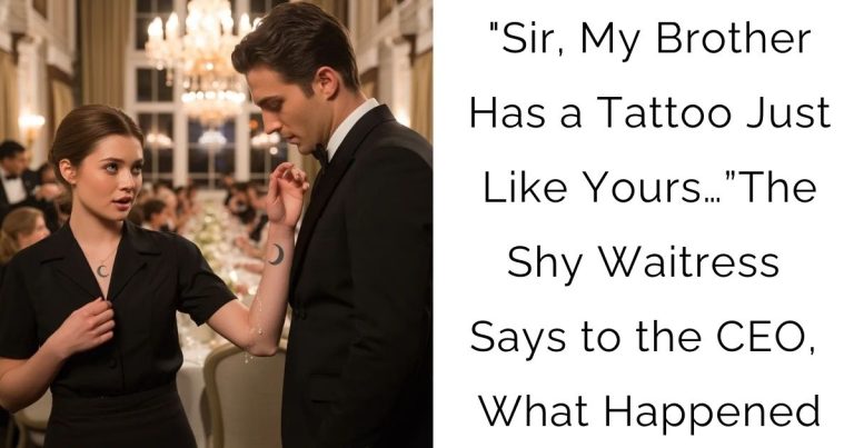 “Sir, My Brother Has a Tattoo Just Like Yours…” — The Shy Waitress Says to the CEO, What Happened