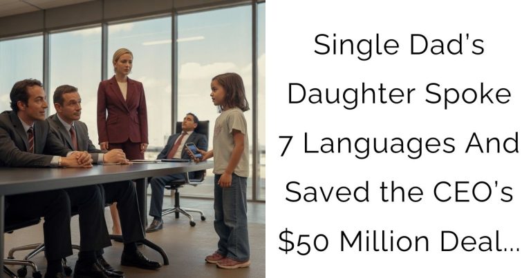 Single Dad’s Daughter Spoke 7 Languages — And Saved the CEO’s $50 Million Deal…