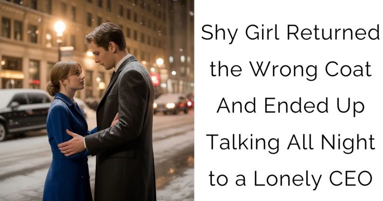 Shy Girl Returned the Wrong Coat—And Ended Up Talking All Night to a Lonely CEO
