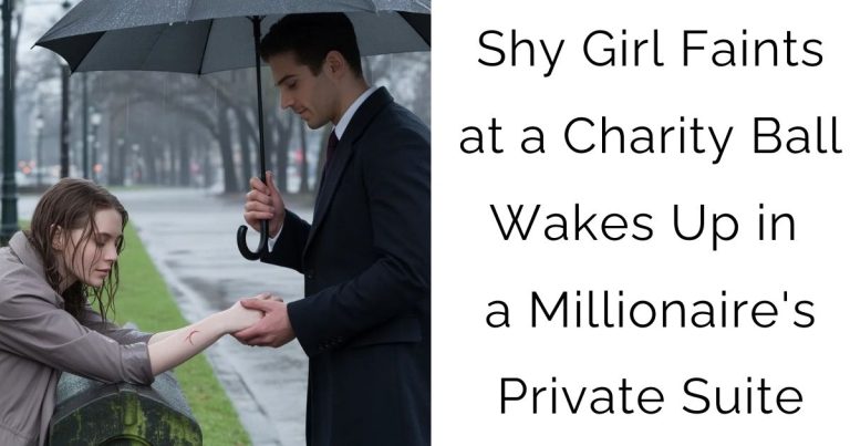 Shy Girl Faints at a Charity Ball – Wakes Up in a Millionaire’s Private Suite