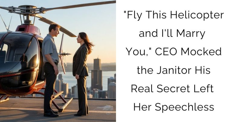 “Fly This Helicopter and I’ll Marry You,” CEO Mocked the Janitor—His Real Secret Left Her Speechless