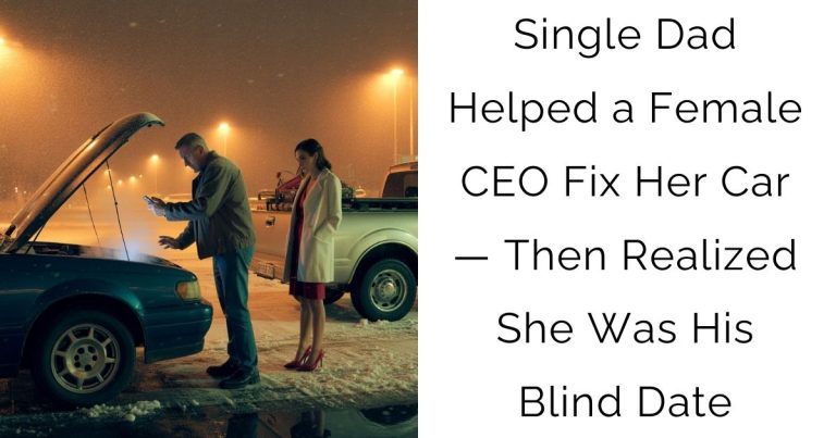 Single Dad Helped a Female CEO Fix Her Car — Then Realized She Was His Blind Date