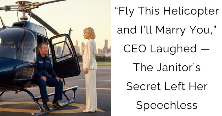 “Fly This Helicopter and I’ll Marry You,” CEO Laughed — The Janitor’s Secret Left Her Speechless