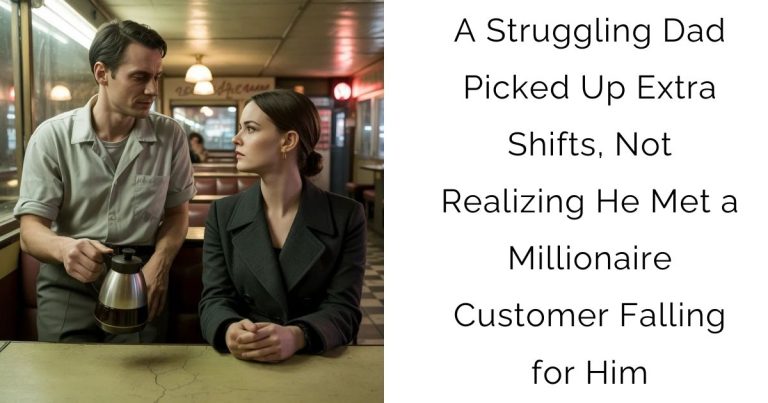 A Struggling Dad Picked Up Extra Shifts, Not Realizing He Met a Millionaire Customer Falling for Him