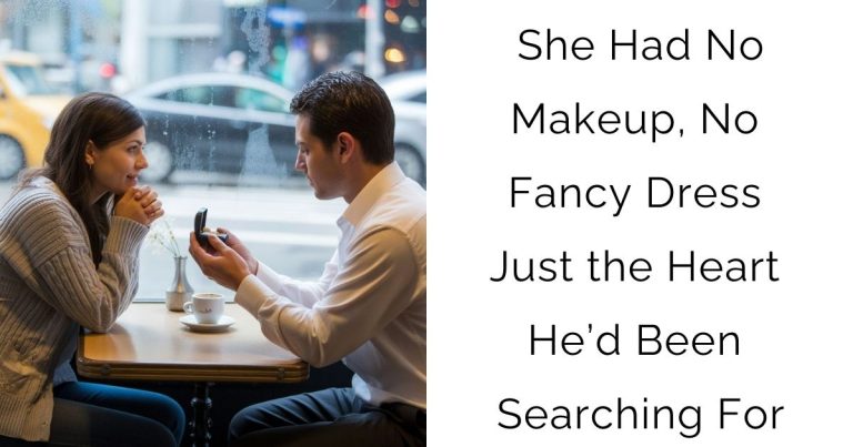 She Had No Makeup, No Fancy Dress—Just the Heart He’d Been Searching For