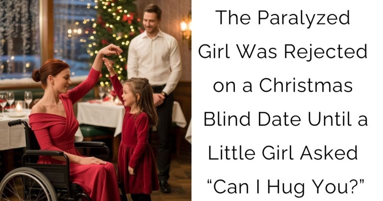 The Paralyzed Girl Was Rejected on a Christmas Blind Date—Until a Little Girl Asked “Can I Hug You?”