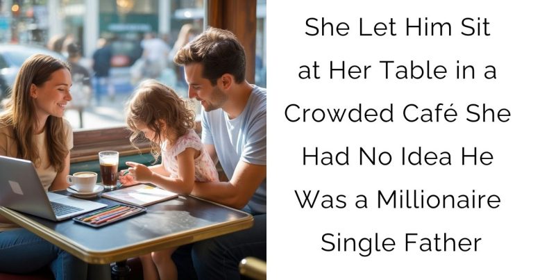 She Let Him Sit at Her Table in a Crowded Café—She Had No Idea He Was a Millionaire Single Father…