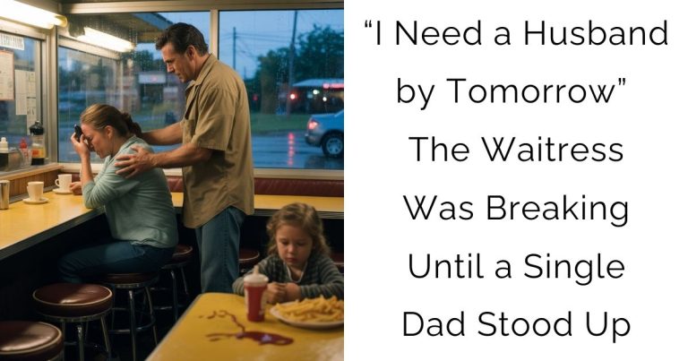 “I Need a Husband by Tomorrow” — The Waitress Was Breaking Until a Single Dad Stood Up