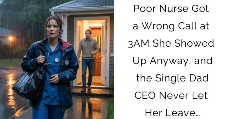 Poor Nurse Got a Wrong Call at 3AM—She Showed Up Anyway, and the Single Dad CEO Never Let Her Leave…
