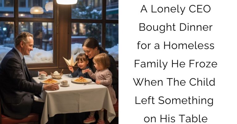 A Lonely CEO Bought Dinner for a Homeless Family—He Froze When The Child Left Something on His Table