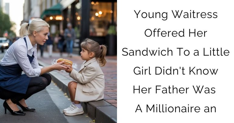 Young Waitress Offered Her Sandwich To a Little Girl—Didn’t Know Her Father Was A Millionaire an