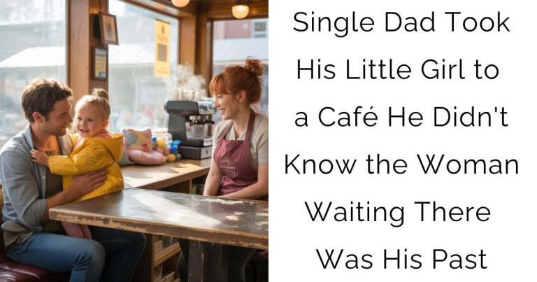 Single Dad Took His Little Girl to a Café—He Didn’t Know the Woman Waiting There Was His Past