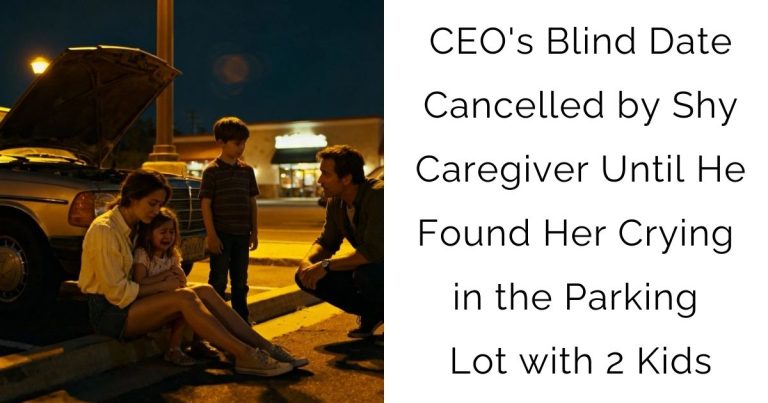 CEO’s Blind Date Cancelled by Shy Caregiver—Until He Found Her Crying in the Parking Lot with 2 Kids