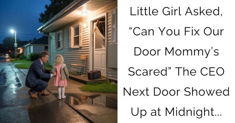 Little Girl Asked, “Can You Fix Our Door Mommy’s Scared”—The CEO Next Door Showed Up at Midnight…