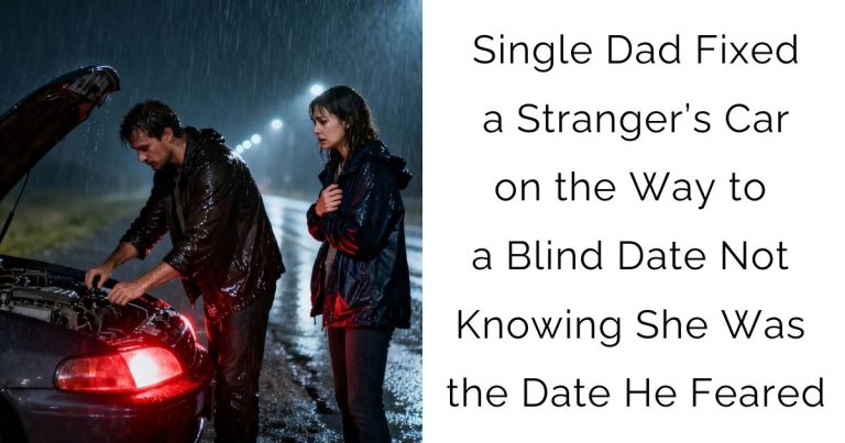 Single Dad Fixed a Stranger’s Car on the Way to a Blind Date—Not Knowing She Was the Date He Feared