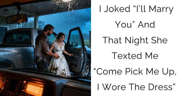 I Joked “I’ll Marry You” And That Night She Texted Me “Come Pick Me Up, I Wore The Dress”