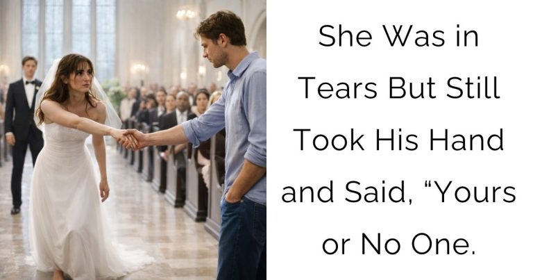 She Was in Tears—But Still Took His Hand and Said, “Yours or No One.