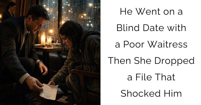 He Went on a Blind Date with a Poor Waitress—Then She Dropped a File That Shocked Him
