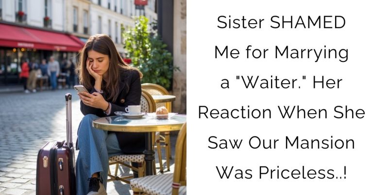 Sister SHAMED Me for Marrying a “Waiter.” Her Reaction When She Saw Our Mansion Was Priceless..!