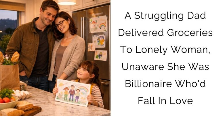 A Struggling Dad Delivered Groceries To Lonely Woman, Unaware She Was Billionaire Who’d Fall In Love