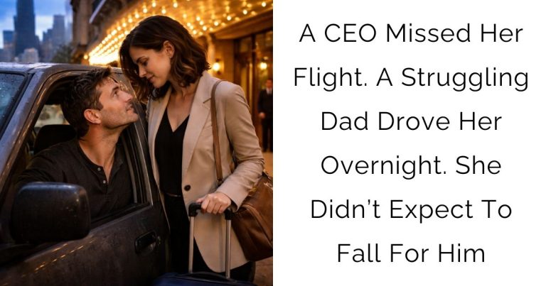 A CEO Missed Her Flight. A Struggling Dad Drove Her Overnight. She Didn’t Expect To Fall For Him