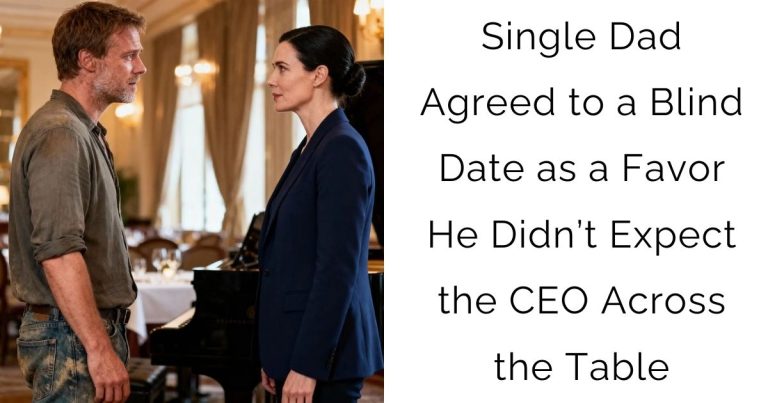 Single Dad Agreed to a Blind Date as a Favor — He Didn’t Expect the CEO Across the Table