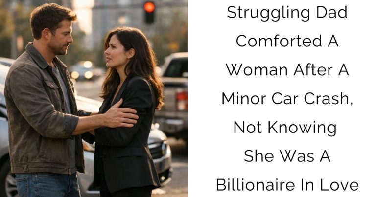 Struggling Dad Comforted A Woman After A Minor Car Crash, Not Knowing She Was A Billionaire In Love