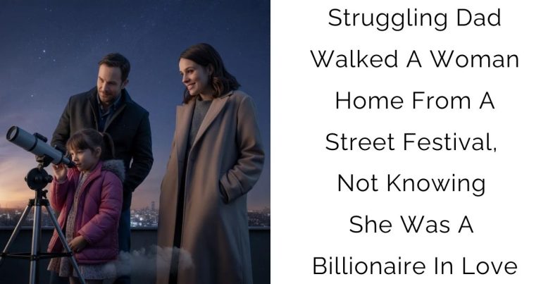 Struggling Dad Walked A Woman Home From A Street Festival, Not Knowing She Was A Billionaire In Love