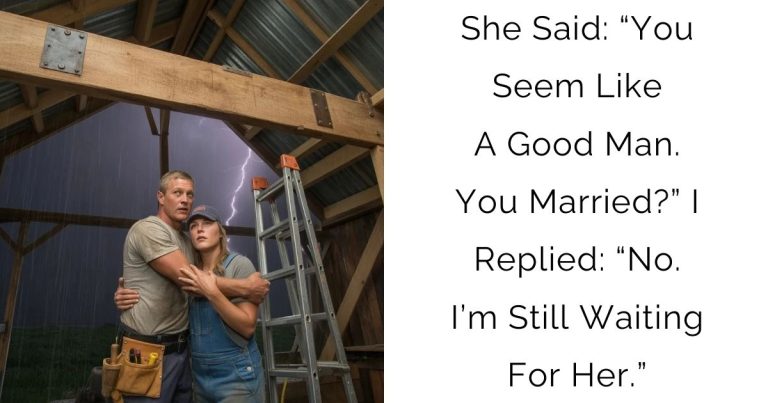 She Said: “You Seem Like A Good Man. You Married?” I Replied: “No. I’m Still Waiting For Her.”