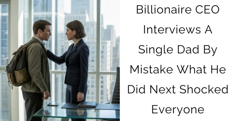 Billionaire CEO Interviews A Single Dad By Mistake—What He Did Next Shocked Everyone
