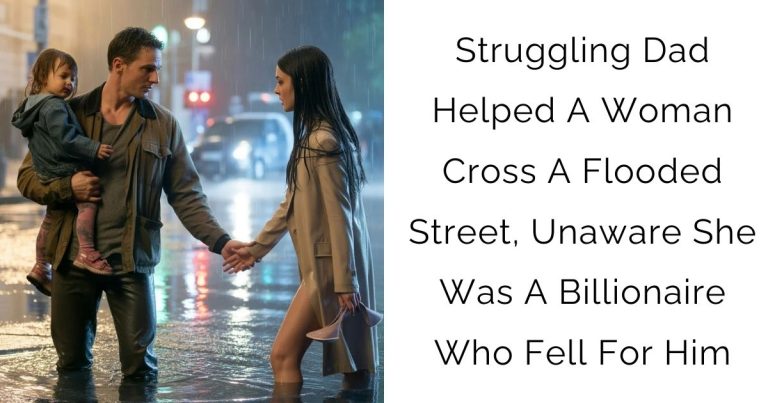 Struggling Dad Helped A Woman Cross A Flooded Street, Unaware She Was A Billionaire Who Fell For Him