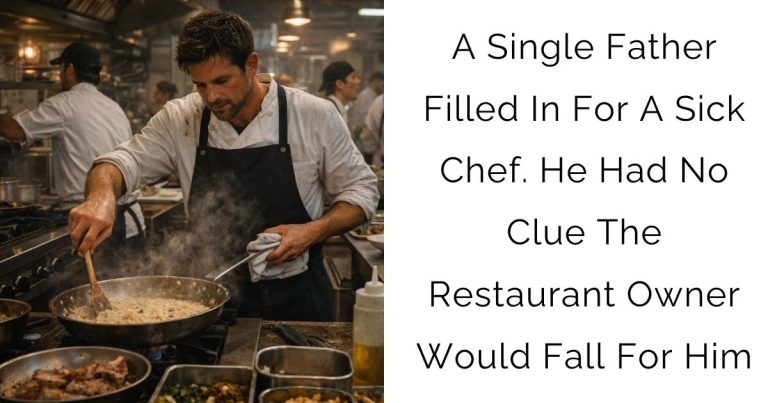 A Single Father Filled In For A Sick Chef. He Had No Clue The Restaurant Owner Would Fall For Him