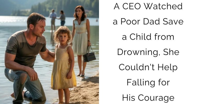 A CEO Watched a Poor Dad Save a Child from Drowning, She Couldn’t Help Falling for His Courage