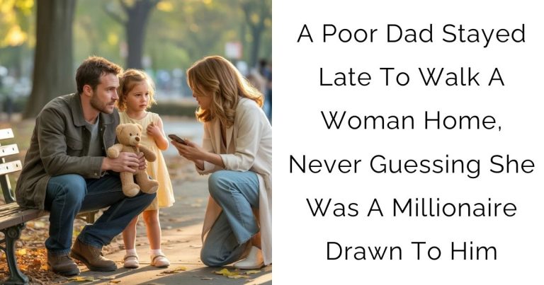 A Poor Dad Stayed Late To Walk A Woman Home, Never Guessing She Was A Millionaire Drawn To Him