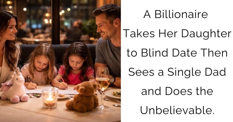 A Billionaire Takes Her Daughter to Blind Date—Then Sees a Single Dad and Does the Unbelievable.