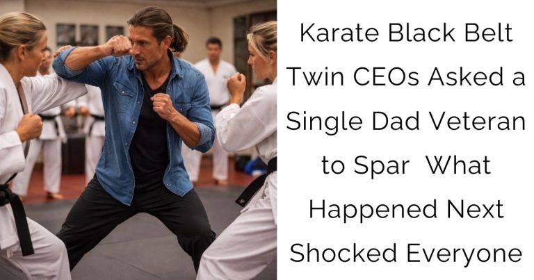 Karate Black Belt Twin CEOs Asked a Single Dad Veteran to Spar — What Happened Next Shocked Everyone