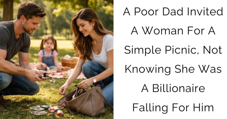 A Poor Dad Invited A Woman For A Simple Picnic, Not Knowing She Was A Billionaire Falling For Him
