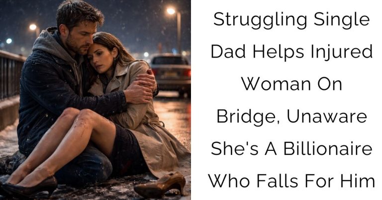 Struggling Single Dad Helps Injured Woman On Bridge, Unaware She’s A Billionaire Who Falls For Him