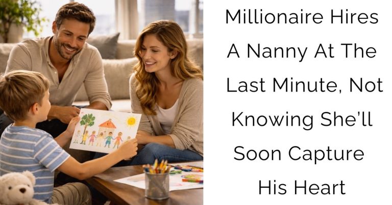 Millionaire Hires A Nanny At The Last Minute, Not Knowing She’ll Soon Capture His Heart