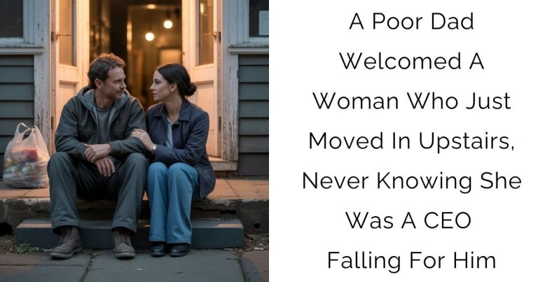 A Poor Dad Welcomed A Woman Who Just Moved In Upstairs, Never Knowing She Was A CEO Falling For Him