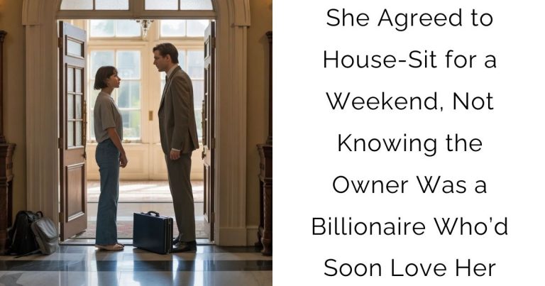 She Agreed to House-Sit for a Weekend, Not Knowing the Owner Was a Billionaire Who’d Soon Love Her