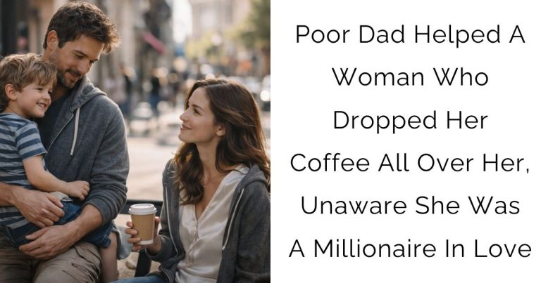 Poor Dad Helped A Woman Who Dropped Her Coffee All Over Her, Unaware She Was A Millionaire In Love