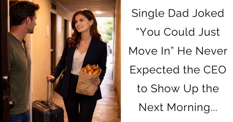 Single Dad Joked “You Could Just Move In” — He Never Expected the CEO to Show Up the Next Morning…