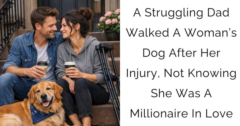 A Struggling Dad Walked A Woman’s Dog After Her Injury, Not Knowing She Was A Millionaire In Love