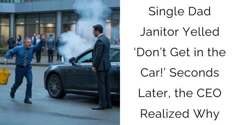 Single Dad Janitor Yelled ‘Don’t Get in the Car!’ — Seconds Later, the CEO Realized Why