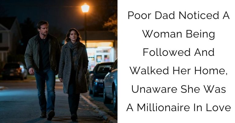 Poor Dad Noticed A Woman Being Followed And Walked Her Home, Unaware She Was A Millionaire In Love