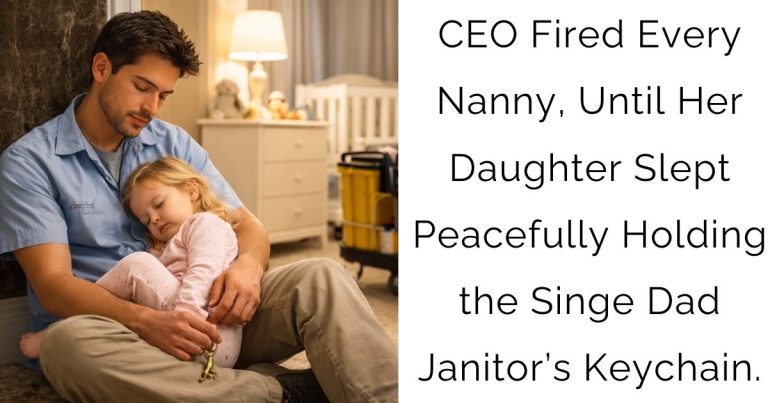 CEO Fired Every Nanny, Until Her Daughter Slept Peacefully Holding the Singe Dad Janitor’s Keychain.